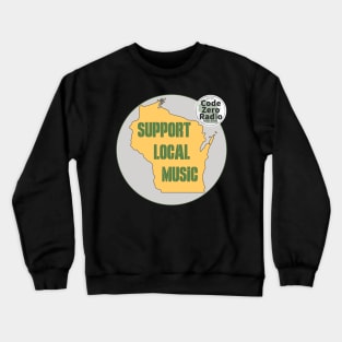 Support Local Musicc Crewneck Sweatshirt